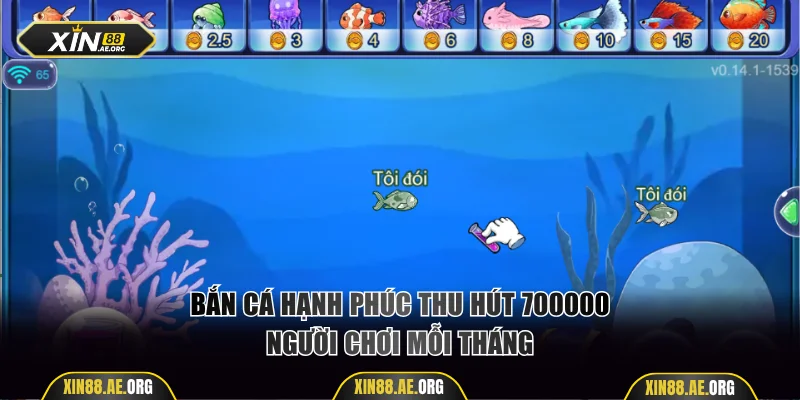 Bắn Cá Hạnh Phúc thu hút 700000 người chơi mỗi tháng